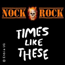 Nockrock & Times Like These 11.04.2026 ResonanzWerk Oberhausen