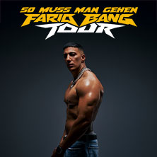Farid Bang - So Muss Man Gehen - Tour 2026 11.09.2026 Turbinenhalle
