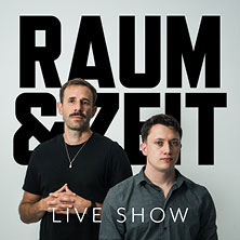 RAUM UND ZEIT - Live Show 03.03.2027 Savoy Theater