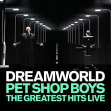 Pet Shop Boys - DREAMWORLD The Greatest Hits Live 11.07.2026 Waldbühne Berlin
