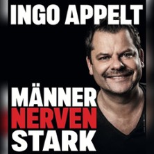 Ingo Appelt - MÄNNER NERVEN STARK 10.04.2026 Kulturbahnhof Greifswald