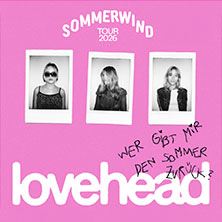 lovehead - Sommerwind Tour 2026 19.09.2026 zakk Club