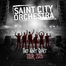 Saint City Orchestra - This Ain´t Quiet Tour 2026 10.04.2026 Rockschicht