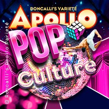 Pop Culture 10.06.2026 Roncallis Apollo Varieté