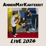AnnenMayKantereit - Live 2026