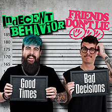 Indecent Behavior - Good Times, Bad Decisions Tour 21.11.2026 Kulturrampe